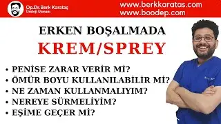 Erken Boşalmada Sprey/Krem Kullanımı Pratik Bilgiler