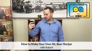 How to Make Your Own Mr. Beer Recipe