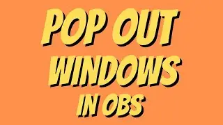 How To POP OUT Windows in OBS Studio