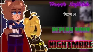 Frenni's Nightclub React to REPLAY YOUR NIGHTMARE||Misoon_Kun||