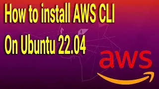 How to install AWS CLI on Ubuntu 22.04