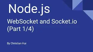 Using WebSocket and Socket.io (Part 1 of 4)