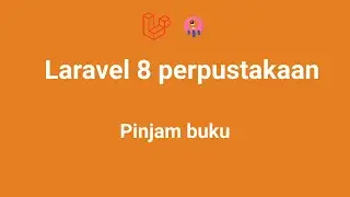 laravel 8 perpustakaan - 46 Pinjam Buku