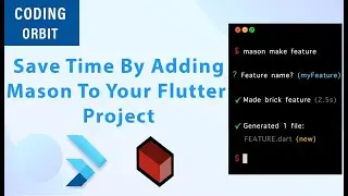 Start Using Mason Now In Your Flutter Project!