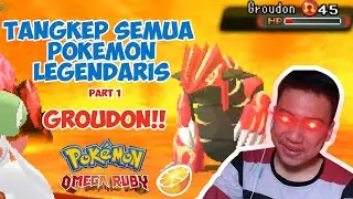 Tangkap Semua POKEMON LEGENDARIS #1 GROUDON