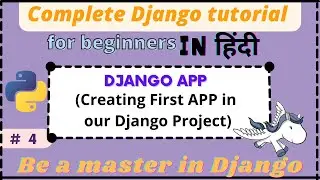 part-4 | Creating the first App in our Django Project | 