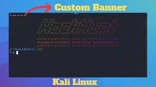 How to Customize your own TERMINAL BANNER on Kali Linux