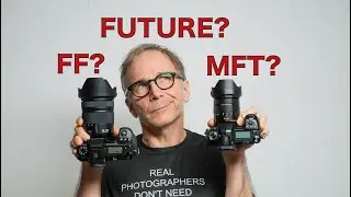 Future of Panasonic –Full Frame or Micro Four Thirds?