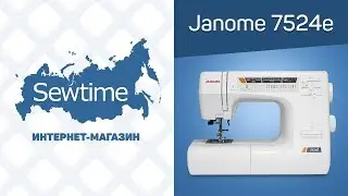 Обзор швейной машины Janome 7518a, 7524e, 7524a