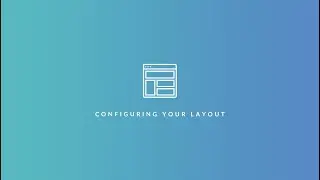 Understanding Designer | Configuring Your Layout