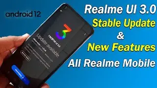 Realme UI 3 Official Update | Realme UI 3.0 Stable Update Features