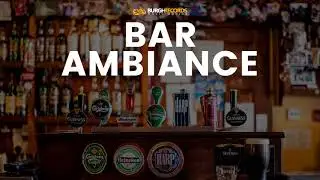 Bar Ambience | Sound Effects | Talking, Music, Glasses, Door Creaking