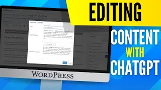 How to Edit Content Using ChatGPT | WordPress