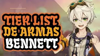 LAS MEJORES ARMAS PARA BENNETT - F2P Y 5 ESTRELLAS / Genshin Impact / DRAGNEEL