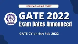 GATE 2022 Exam Dates Announced | Official Notification | GATE-CY on 6th Feb 2022