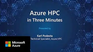 Azure HPC Explained in Three Minutes