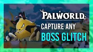 Catch ANY Boss in Palworld GLITCH | Simple Guide