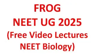 FROG- NEET UG 2025, Free video lectures NEET 2025, Free classes NEET 2025, NEET 2025 free classes