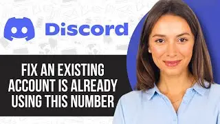 How to Fix an Existing Discord Account Is Already Using This Number