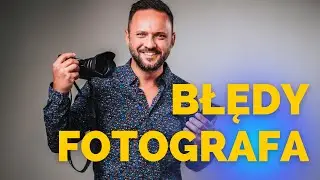 Nie rób tego FOTOGRAFIE