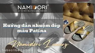 Hướng Dẫn Nhuộm Dép Màu Patina Siêu Đơn Giản- How To Dye X Leather Sandal