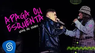 Gaab, MC Danny - Apaga Ou Esquenta (Álbum Guias e Ondas)