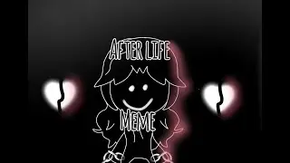 After life meme inspired by Quartziie