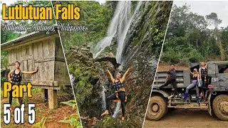 Episode: Last Day Lutlutuan Falls Balbalan Kalinga Philippines Part 5 of 5 | Humphrey Gascon