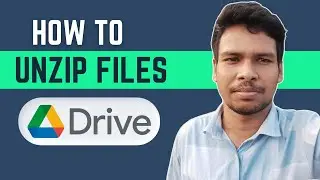 How To Unzip Files in Google Drive (Easy Guide)