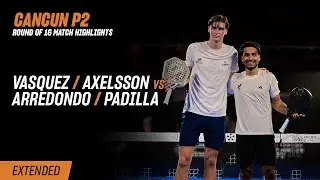Cancun Premier Padel P2 🇲🇽🎾 Vasquez / Axelsson vs. Arredondo / Padilla (R16 Highlight)