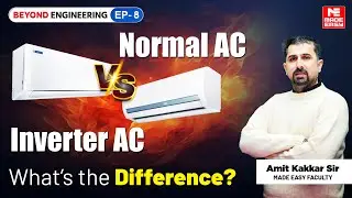 Difference between Normal AC and Inverter AC  | Explained by Amit Kakkar Sir | MADE EASY