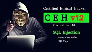 CEH Practical Lab 18: SQL Injection | Automation Method | Using SQLmap