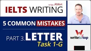 IELTS Writing: 5 Common Mistakes Part 3 – Letter
