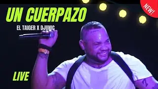 🔥 EL TAIGER ❌ DJ UNIC - EL CUERPAZO (SESSION LIVE) CUBATON 2024 | REPARTO