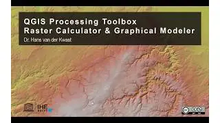 QGIS Processing Toolbox Raster Calculator & Graphical Modeler