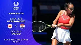 Leylah Fernandez v Donna Vekic Highlights | United Cup 2025 Group A