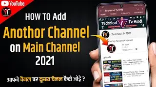 How to add Another Channel On Main Channel 🔥 | How to add second channel on primary channel 2021