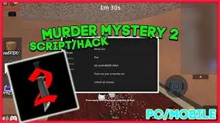 Murder Mystery 2 Script PC/Mobile Hack GUI | Auto Farm, Kill All, Noclip, Silent Aim, ESP & More