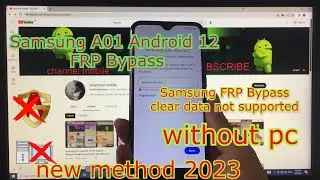 Samsung A01 FRP Bypass Android 12 | Samsung FRP Bypass clear data not supported | Unlock FRP | Done