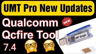 UMT Pro New Update | UMT Pro New Update Qcfire Ultimate Qualcomm Tool | Umt Pro Latest Update