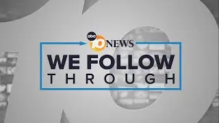 We Follow Through: ABC 10News' commitment to covering your communities