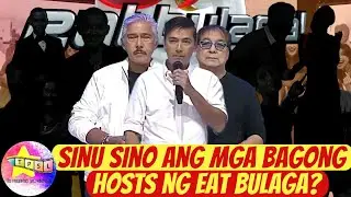 Sinu sino ang mga bagong hosts ng Eat Bulaga?