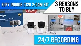 eufy Security Indoor Cam C120 2-Cam Kit 3 Reasons to Buy