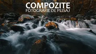 7 Sfaturi de Compozitie in Fotografia de Peisaj dincolo de Regula Treimilor