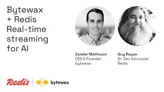 Bytewax + Redis | Real-time streaming for AI