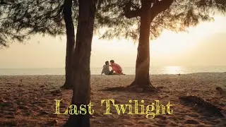 [FMV] ภาพสุดท้าย (Last Twilight) - William Jakrapatr | NET x JAMES