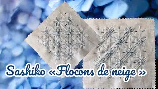 Sashiko leçon #3 « Flocons de neige »