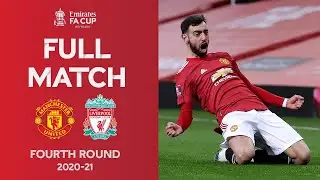 FULL MATCH | Fernandes Free-Kick Wins Thriller | Man United vs Liverpool | Emirates FA Cup 2020-21