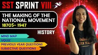 The Making of the National Movement 1870s-1947 | CBSE Class 8 History | Final Exam by Surabhi mam