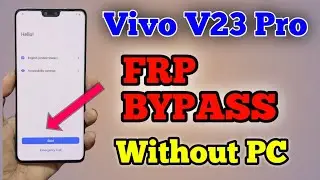 Vivo V23 Pro FRP  Bypass Without PC | Vivo V23 Frp Unlock Without PC